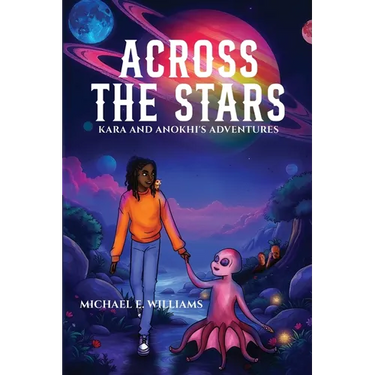 Across the Stars: Kara and Anokhi's Adventures