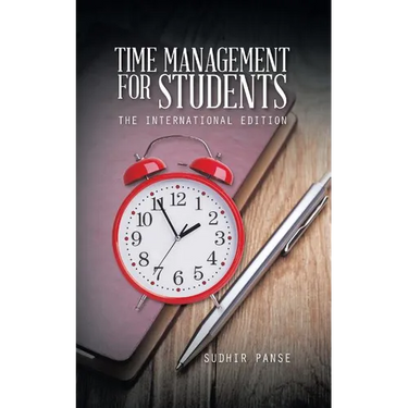 Time Management for Students: The International Edition