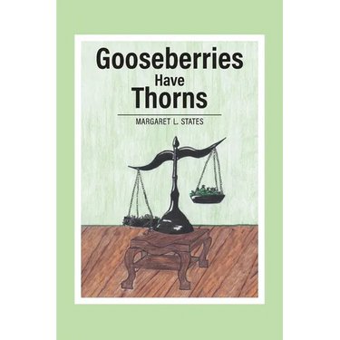 Gooseberries Have Thorns