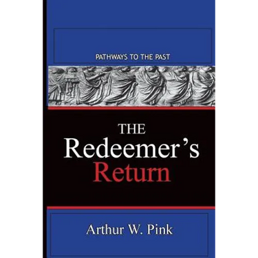 The Redeemer's Return: Pathways To The Past