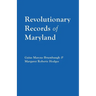 Revolutionary Records of Maryland
