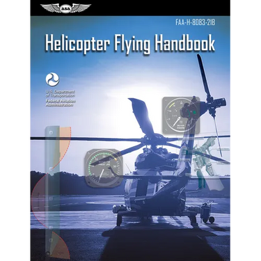 Helicopter Flying Handbook (2026): Faa-H-8083-21b