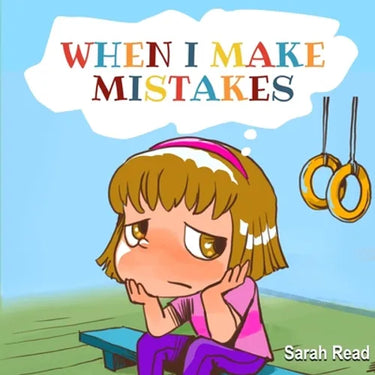 When I Make Mistakes: ( Kids Books About Emotions & Feelings, Children's Books Ages 3 5, Preschool, Kindergarten)