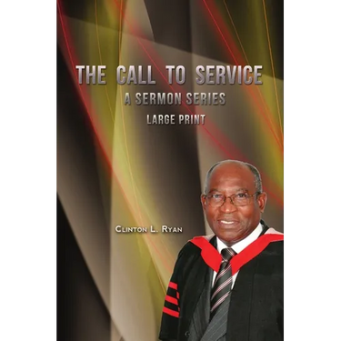 The Call to Service - Large Print