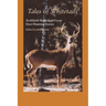 Tales of Whitetails: Archibald Rutledge's Great Deer-Hunting Stories