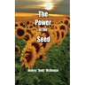 The Power of the Seed