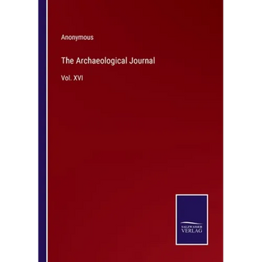 The Archaeological Journal: Vol. XVI