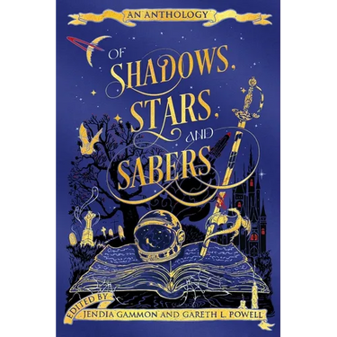 Of Shadows, Stars, and Sabers: An Anthology