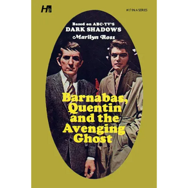 Dark Shadows: Barnabas, Quentin and the Avenging Ghost: The Complete Paperback Library Reprint Book 17