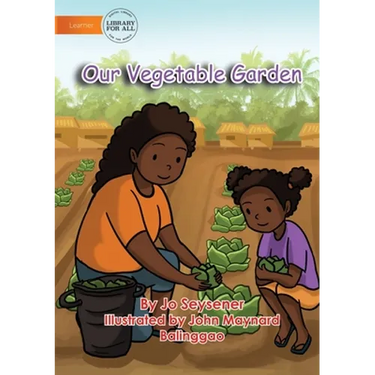 Our Vegetable Garden