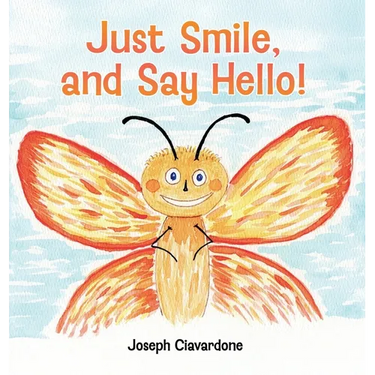 Just Smile, and Say Hello!
