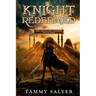 Knight Redeemed: The Shackled Verities (Book Two)