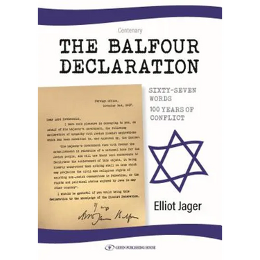 The Balfour Declaration: 67 Words: 100 Years of Conflict