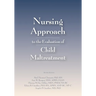 Nursing Approach to the Evaluation of Child Maltreatment