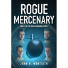 Rogue Mercenary: A Military Thriller