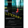 Literary Gaming