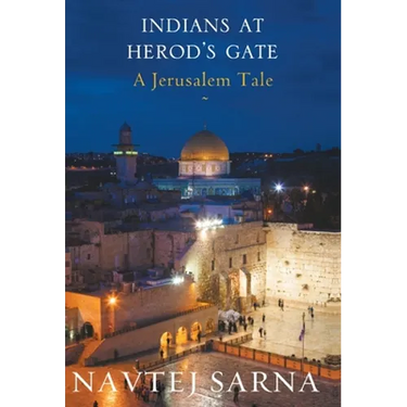 Indians at Herod's Gate: A Jerusalem Tale