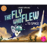 The Fly Who Flew to Space