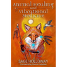 Animal Healing and Vibrational Medicine