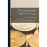 Woolworth's First 75 Years: the Story of Everybody's Store