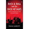 Rock & Roll and the Rock of Ages: Paying Homage to the Ultimate Rebel