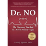 Dr. NO: The Discovery That Led to A Nobel Prize and Viagra