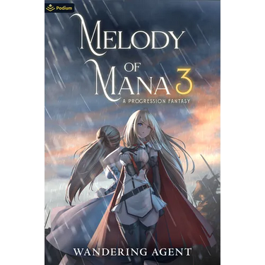 Melody of Mana 3: A Progression Fantasy