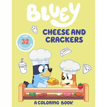 Bluey: Cheese and Crackers: A Coloring Book