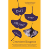 Did I Ever Tell You?: A Memoir