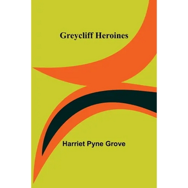 Greycliff Heroines