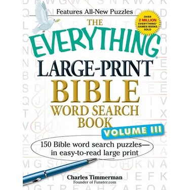 The Everything Large-Print Bible Word Search Book, Volume 3: 150 Bible Word Search Puzzles - In Easy-To-Read Large Print
