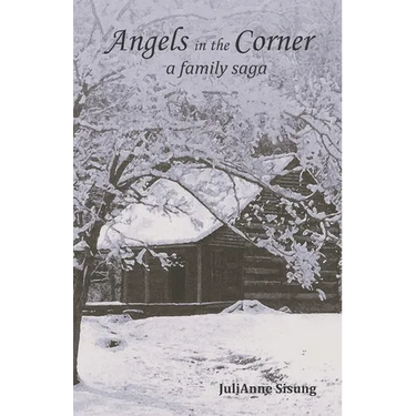 Angels in the Corner: A Family Saga