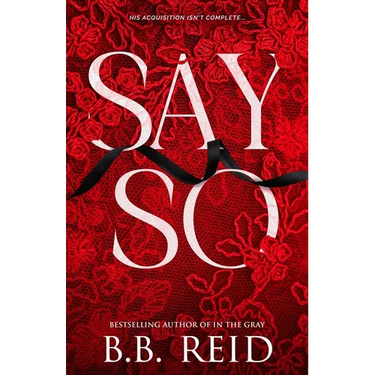 Say So: A Dark Mafia Romance