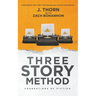 Three Story Method: Foundations of Fiction