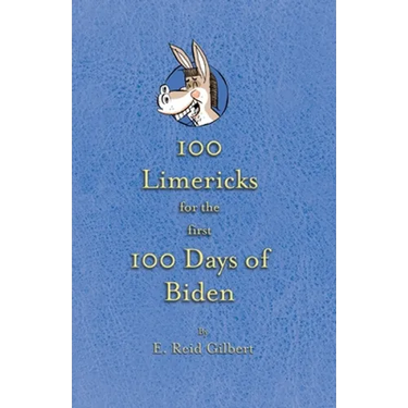 100 Limericks for the First 100 Days of Biden