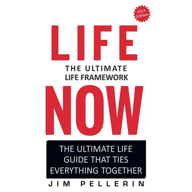 Life Now - The Ultimate Life Framework