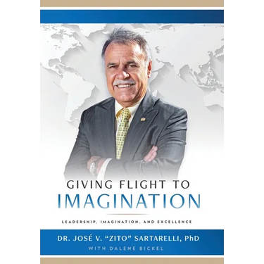 Giving Flight to Imagination: Leadership, Imagination, and Excellence