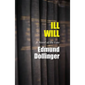 Ill Will: A Novel Of The Law