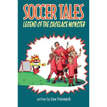 Soccer Tales: Legend of the Shoelace Monster