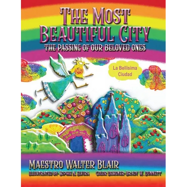 The Most Beautiful City: The passing of our beloved ones (La Bellisima Ciudad)