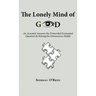 The Lonely Mind of God: An Acosmist Answers the Primordial Existential Question by Solving the Omniscience Riddle
