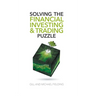 Solving the Financial Investing & Trading Puzzle