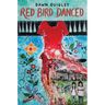 Red Bird Danced