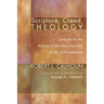 Scripture, Creed, Theology: Lectures on the History of Christian Doctrine in the First Centuries