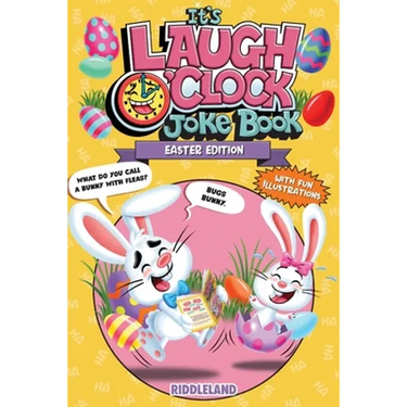 It's Laugh O'Clock Joke Book - Easter Edition: A Fun and Interactive Easter Basket Stuffer Idea for Kids and Family: A Hilarious and Interactive Quest