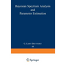 Bayesian Spectrum Analysis and Parameter Estimation