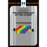An Analysis of Eve Kosofsky Sedgwick's Epistemology of the Closet