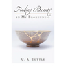 Finding Beauty in My Brokenness