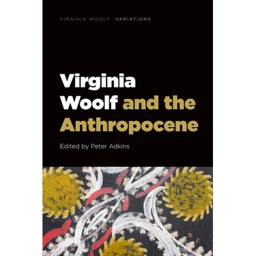 Virginia Woolf and the Anthropocene