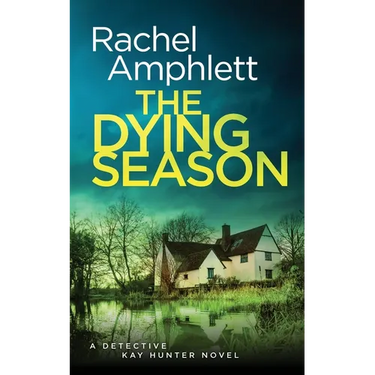 The Dying Season: A gripping crime thriller